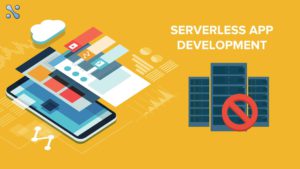 Everything about Serverless App Development (SAD) - serverless application